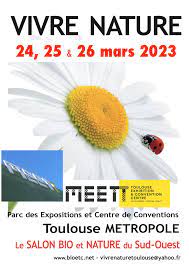 rendez-vous sur le stand G20 lors du salon Vivre Nature au MEETT de Toulouse